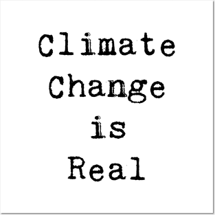 Climate Change is Real Posters and Art